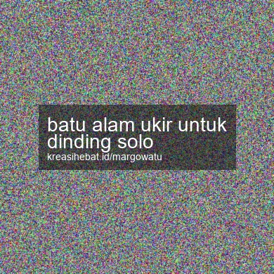 Batu Alam Ukir Untuk Dinding Solo