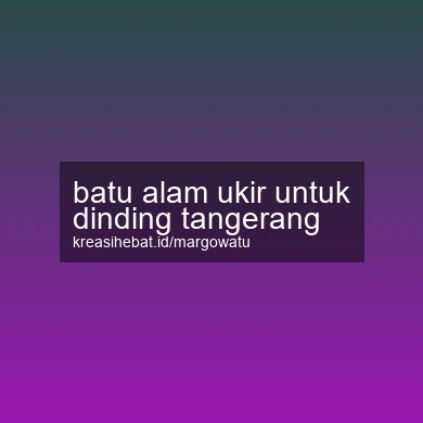 Batu Alam Ukir Untuk Dinding Tangerang