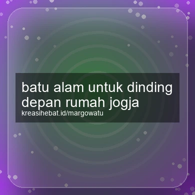 Batu Alam Untuk Dinding Depan Rumah Jogja