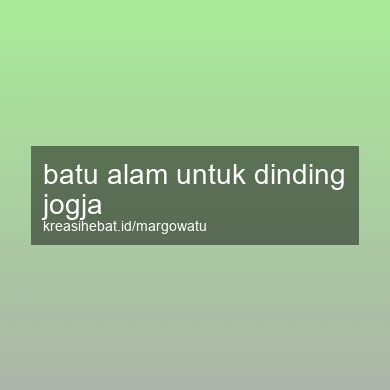 Batu Alam Untuk Dinding Jogja