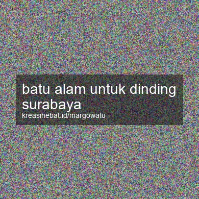 Batu Alam Untuk Dinding Surabaya