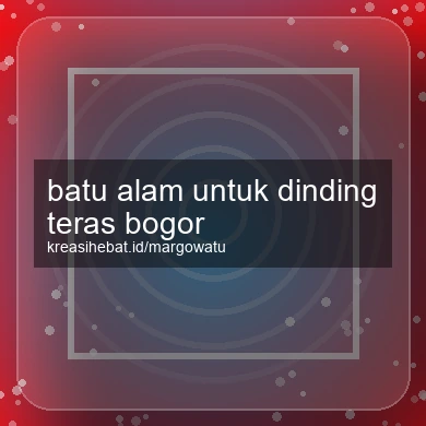 Batu Alam Untuk Dinding Teras Bogor