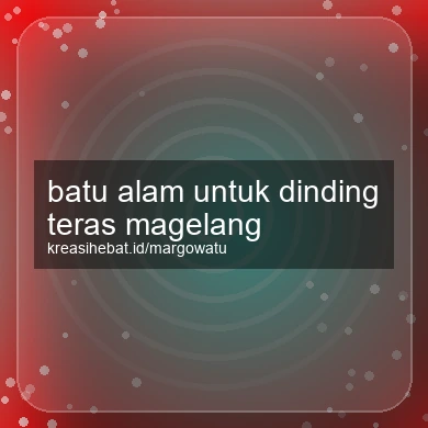 Batu Alam Untuk Dinding Teras Magelang
