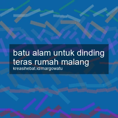 Batu Alam Untuk Dinding Teras Rumah Malang