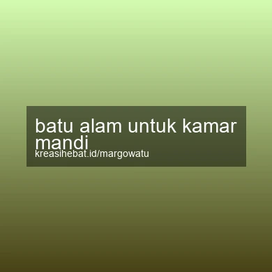 Batu Alam Untuk Kamar Mandi