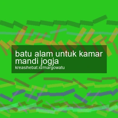 Batu Alam Untuk Kamar Mandi Jogja