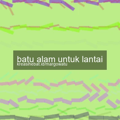 Batu Alam Untuk Lantai