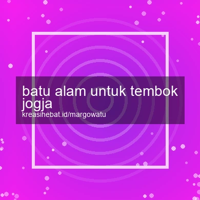 Batu Alam Untuk Tembok Jogja