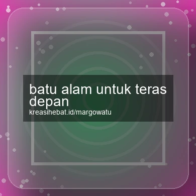 Batu Alam Untuk Teras Depan