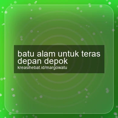 Batu Alam Untuk Teras Depan Depok