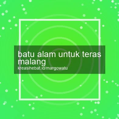 Batu Alam Untuk Teras Malang