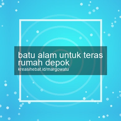 Batu Alam Untuk Teras Rumah Depok