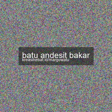 Batu Andesit Bakar