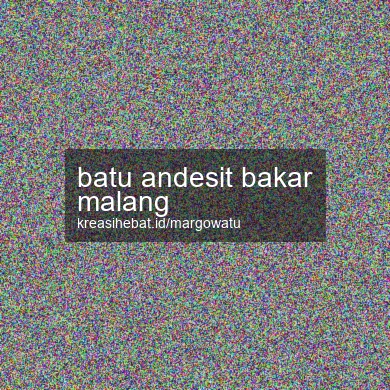 Batu Andesit Bakar Malang