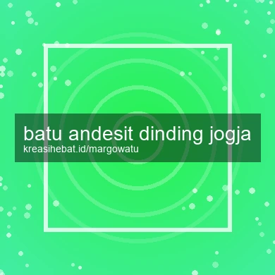 Batu Andesit Dinding Jogja
