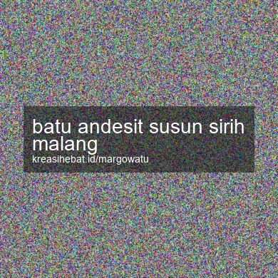 Batu Andesit Susun Sirih Malang