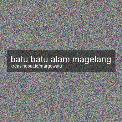 Batu Batu Alam Magelang