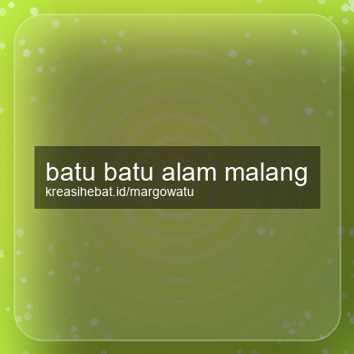 Batu Batu Alam Malang