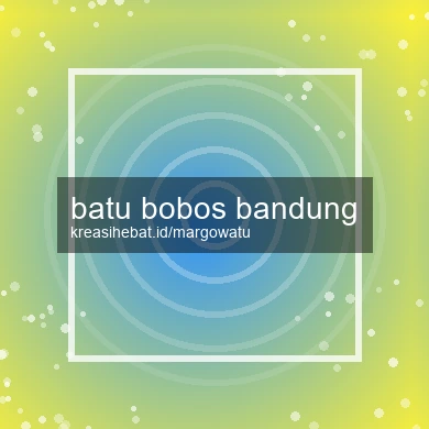 Batu Bobos Bandung