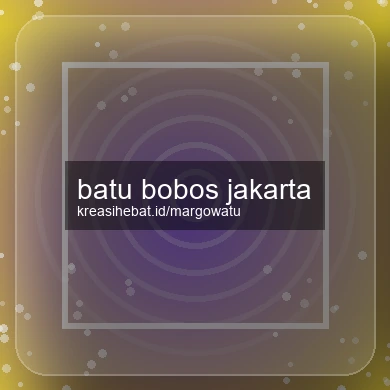 Batu Bobos Jakarta