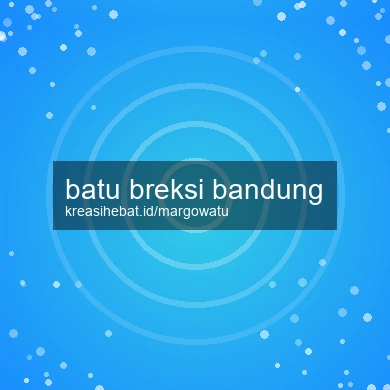 Batu Breksi Bandung