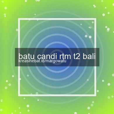Batu Candi Rtm T2 Bali