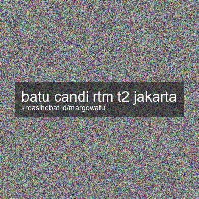 Batu Candi Rtm T2 Jakarta