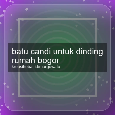 Batu Candi Untuk Dinding Rumah Bogor