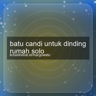 Batu Candi Untuk Dinding Rumah Solo