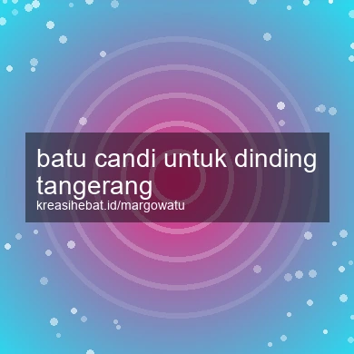 Batu Candi Untuk Dinding Tangerang
