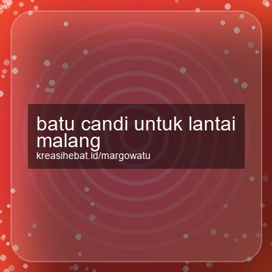 Batu Candi Untuk Lantai Malang