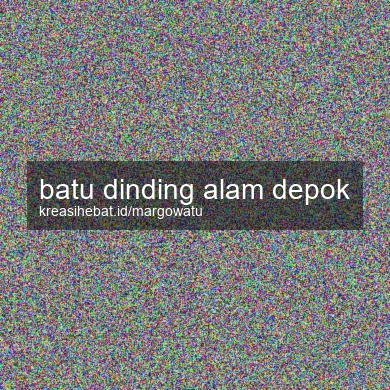 Batu Dinding Alam Depok