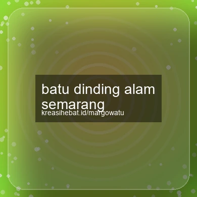 Batu Dinding Alam Semarang