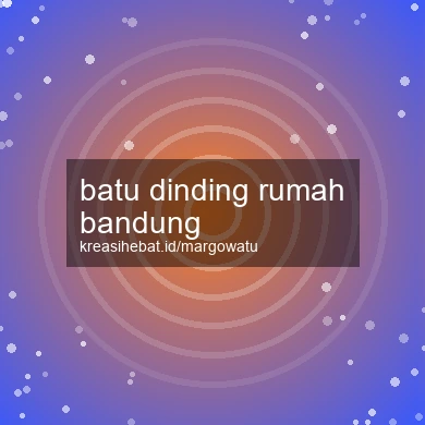Batu Dinding Rumah Bandung