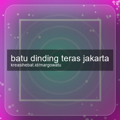 Batu Dinding Teras Jakarta