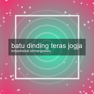 Batu Dinding Teras Jogja