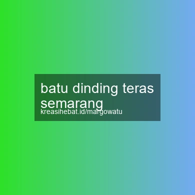 Batu Dinding Teras Semarang
