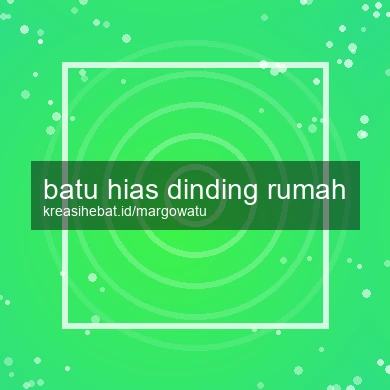 Batu Hias Dinding Rumah