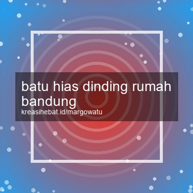 Batu Hias Dinding Rumah Bandung