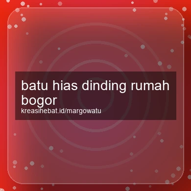 Batu Hias Dinding Rumah Bogor