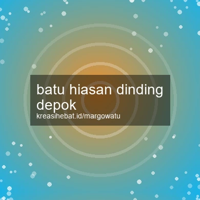 Batu Hiasan Dinding Depok