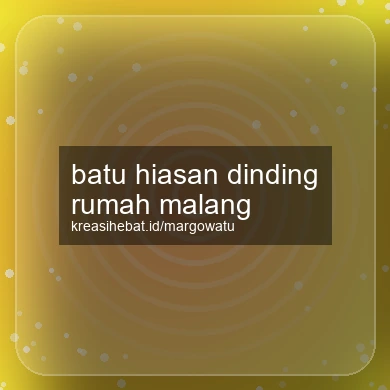 Batu Hiasan Dinding Rumah Malang