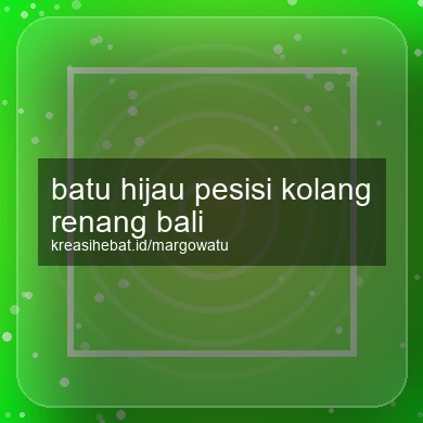 Batu Hijau Pesisi Kolang Renang Bali