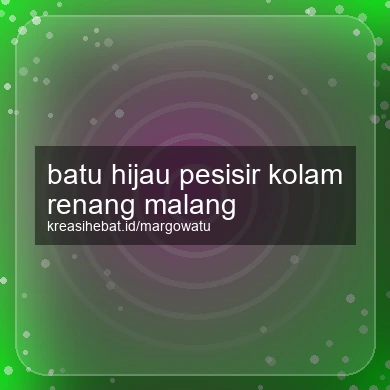 Batu Hijau Pesisir Kolam Renang Malang