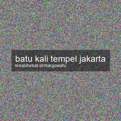 Batu Kali Tempel Jakarta