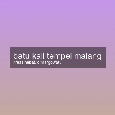 Batu Kali Tempel Malang