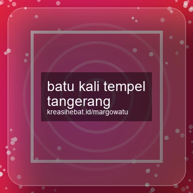 Batu Kali Tempel Tangerang