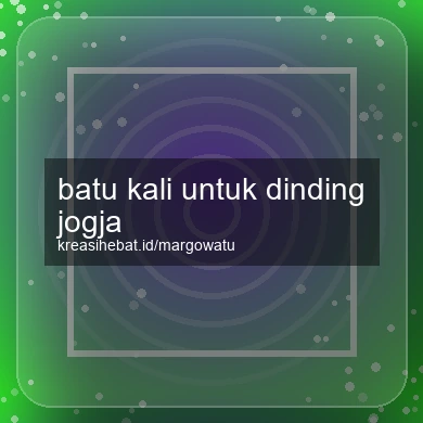 Batu Kali Untuk Dinding Jogja