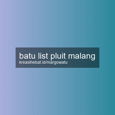 Batu List Pluit Malang
