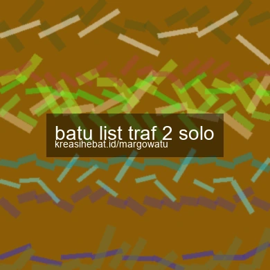 Batu List Traf 2 Solo